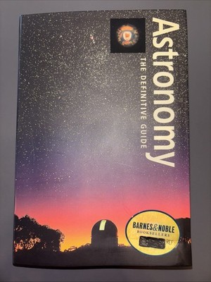 2003 Astronomy: The Definitive Guide by Robert Burnham, Alan Dyer & Jeff Kanipe