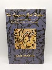 Complete Ball Python : A Comprehensive Guide to Care, Breeding
