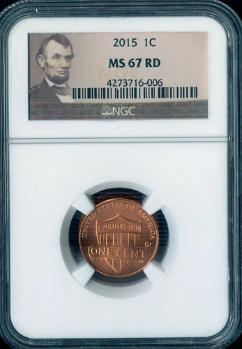 2015 Lincoln Cent NGC MS67 RD Quality