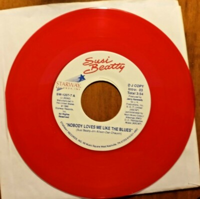 Susie Beatty-Nobody Loves Me Like The Blues-Red Vinyl- White Lbl Promo 2x A Side