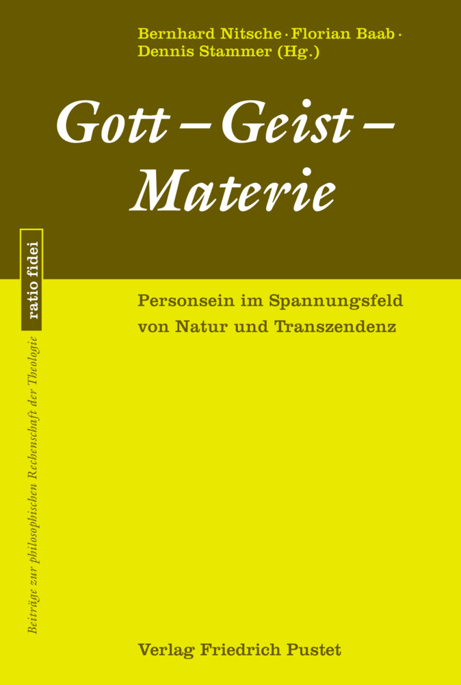Gott - Geist - Materie Personsein Spannungsfeld Von Natur Und