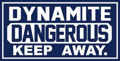 DYNAMITE Dangerous - Keep Away NEW Sign 24x48'' USA STEEL XXL Size