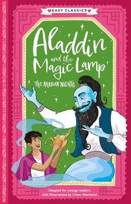 Arabian Nights: Aladdin and the Magic Lamp (Easy Classics) by Grace Westwood Pap