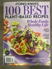 Forks Over Knives Magazine Plant Based Meals 100 Best Recipes 2025 Whole Foods 