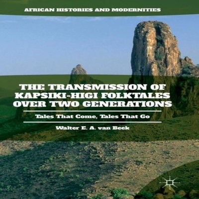 The Transmission of Kapsiki-Higi Folktales over Two Generations T
