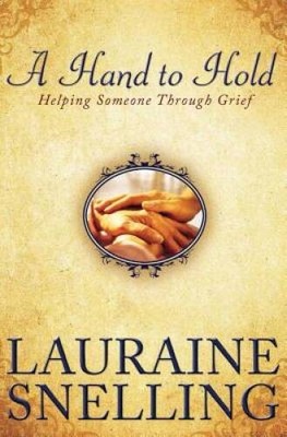 A Hand to Hold: Helping Someone Through Grief - Paperback - VERY GOOD