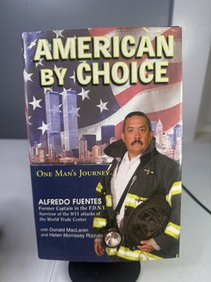 American By Choice by Alfredo Fuentes - Hardcover Signed 2004