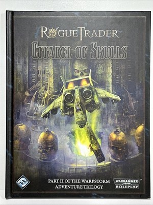WARHAMMER 40K ROGUE TRADER RPG: CITADEL OF SKULLS (FFG RT07) GAMES WORKSHOP MINT