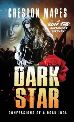 Dark Star (Hb) : Confessions of a Rock Idol - Hardcover NEW Creston Mapes 2024