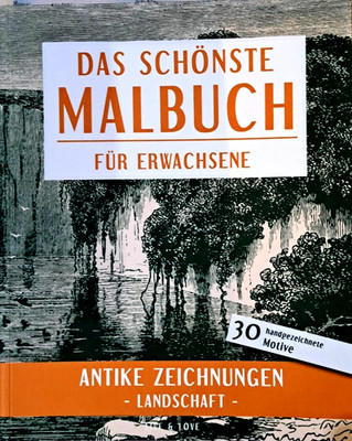Das schönste Malbuch für Erwachsene. Antike Zeichnungen - - Landschaft