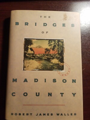 The Bridges of Madison County by Robert James Waller (1992, Hardcover)