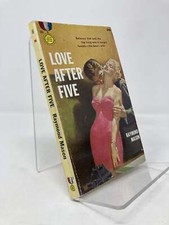 Love After Five by Raymond Mason First 1st Edition VG PB 1956