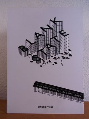 Blank State. An architectural Coloring Book Fundamental.Berlin [Gunnar Rö 104120