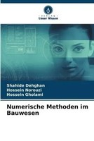 Shahide Dehghan (U. A.) | Numerische Methoden Im Bauwesen | Taschenbuch (2023)