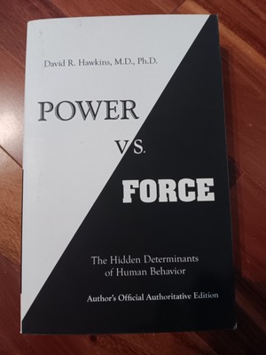 Power vs. Force by David R. Hawkins (2014, Trade Paperback) 