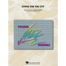 Hal Leonard Living for the City Jazz Band Level 3 Arranged by John Wasson