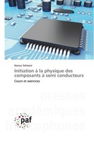 Initiation à La Physique Des Composants à Semi Conducteurs Naceur Selmane