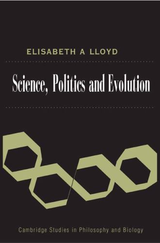 Science, Politics, and Evolution Lloyd Hardback Cambridge University Press