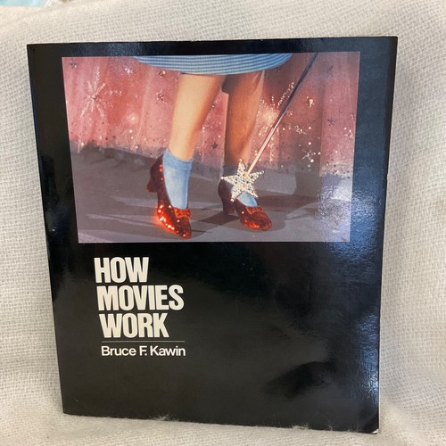 How Movies Work by Bruce F. Kawin - Vintage Paperback Book - Unique - 557 Pages!