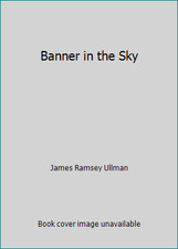 Banner in the Sky by James Ramsey Ullman