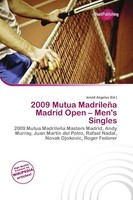Jerold Angelus | 2009 Mutua MadrileñA Madrid Open - Men's Singles | Taschenbuch