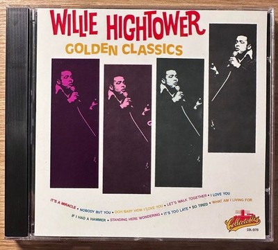 Willie Hightower, Golden Classics, Collectables CD