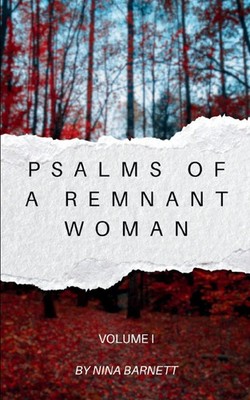 Psalms of a Remnant Woman Volume I Nina Barnett Taschenbuch Englisch 2024