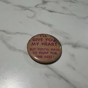 “I’LL GIVE YOU MY HEART” Vintage Button Pinback Pin 70s