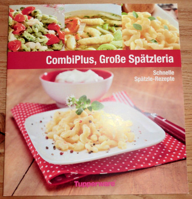 TUPPERWARE Rezeptheft für CombiPlus,  Große Spätzleria RARITÄT -NEU!!