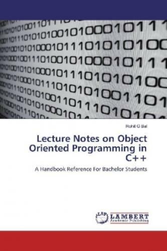 Lecture Notes on object oriented programming in C++ A Handbook Reference FO 3542