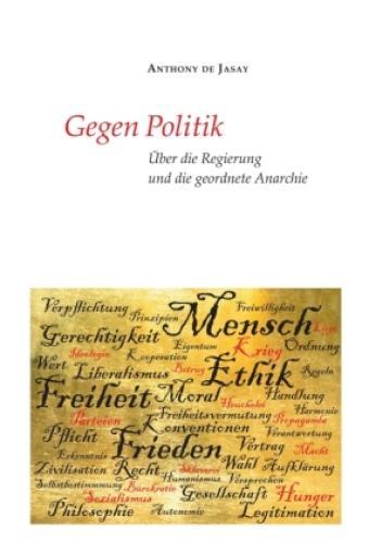 Thumbnail - Gegen Politik Über Die Regierung Und Die Geordnete Anarchie 6227