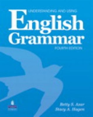 Understanding and Using English Grammar Stacy A., Azar, Betty Sch