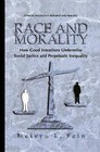 Race and Morality: How Good Intentions Undermine Social Justice and Perpetuate Inequality by Melvyn L. Fein (Hardback, 2001)
