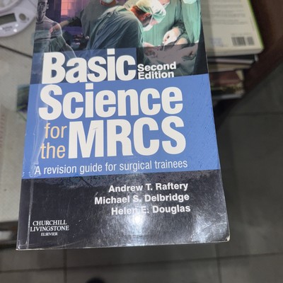 Basic Science for the MRCS: A revision guide for... - Raftery BSc MBChB(Hons)...