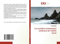 Malek Mansour (U. A.) | Les Accidents IschéMiques CéRéBraux De L'adulte Jeune