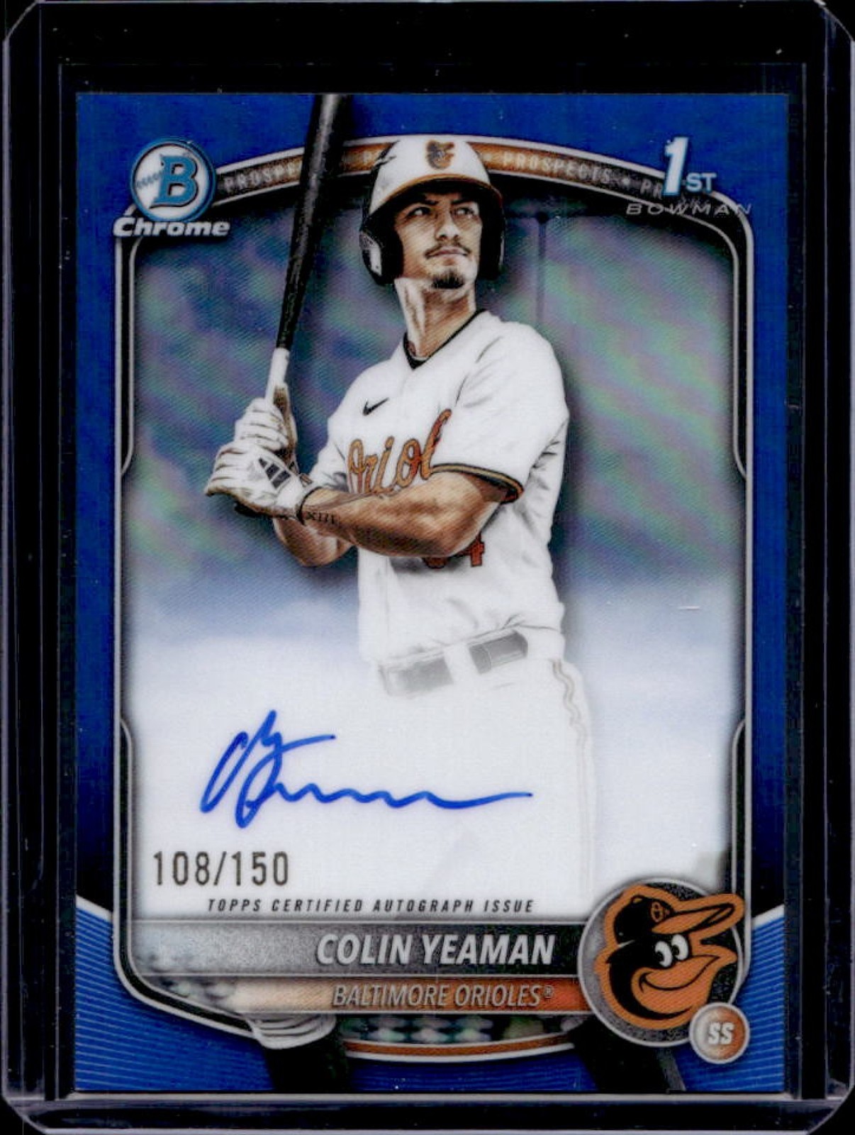 2025 Bowman Draft Colin Yeaman Chrome Auto Blue Refractor 1st #/150 Orioles