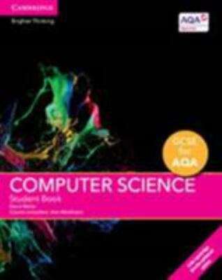 GCSE Computer Science for AQA Student Book with Cambridge Elevate Enhanced Editi