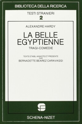 La belle egyptienne. Tragi-comédie - [Schena Editore]