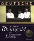 Rheingold - ein europäischer Luxusauszug  | Buch | Zustand gut