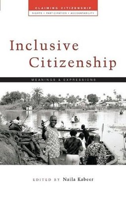 Inclusive Citizenship: Meanings and Expressions by Naila Kabeer (English) Paperb