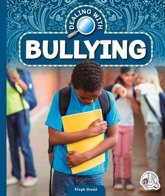 Dealing With Bullying, Library by Giedd, Steph, Brand New, Free shipping in t...
