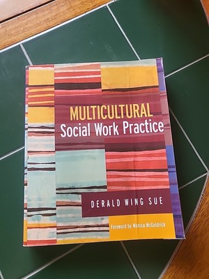 Multicultural Social Work Practice by Derald Wing Sue (2005, Trade Paperback,...