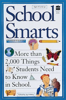 School Smarts: More Than 2,000 Things Students Need to Know in School