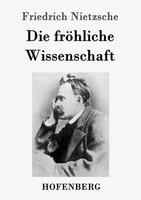 Die FröHliche Wissenschaft Friedrich Nietzsche Taschenbuch 268 S. Deutsch 2016
