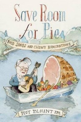 Save Room for Pie: Food Songs and Chewy Ruminations - Hardcover - GOOD