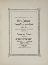 Julian EDWARDS / When Johnny Comes Marching Home Three Act Military Spectacular