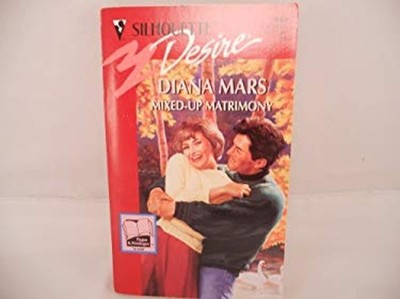 Mixed-Up Matrimony Mass Market Paperbound Diana Mars