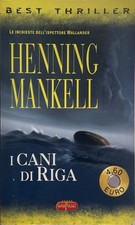 I cani di riga. Henning Mankell. Superpocket, 2004