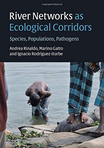 River Networks as Ecological Corridors: Species, Populations