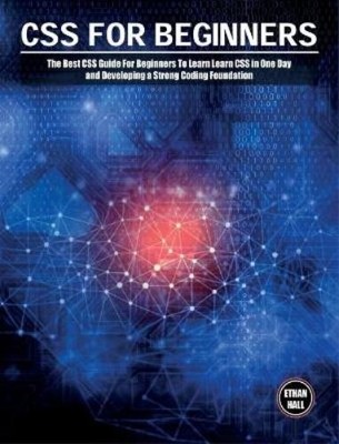 Ethan Hall CSS For Beginners (Hardback) Coding (UK IMPORT)